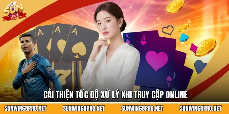 Hướng Dẫn Sử Dụng VPN Vào Sunwin - Truy Cập Nhanh Gọn Lẹ 2 Sunwin Cải thiện tốc độ xử lý khi truy cập online