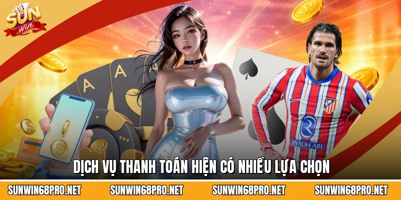 Dịch vụ thanh toán hiện có nhiều lựa chọn